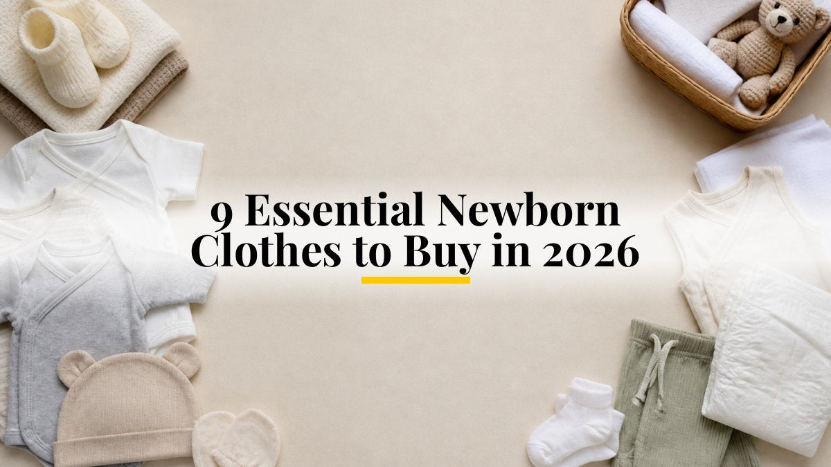 9 Essential Newborn Clothes to Buy in 2026